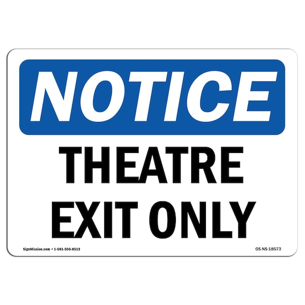 OSHA Sign, Theatre Exit Only, 18in X 12in Decal, 12"W, 18" L, Landscape, Theatre Exit Sign